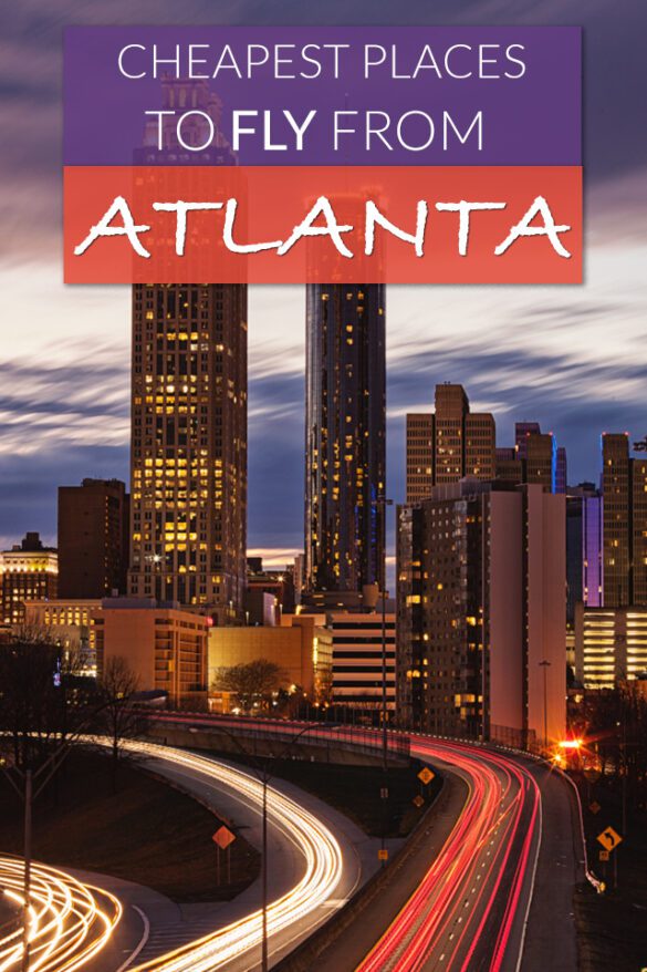 7 Cheapest Places to Fly from Atlanta Global Viewpoint
