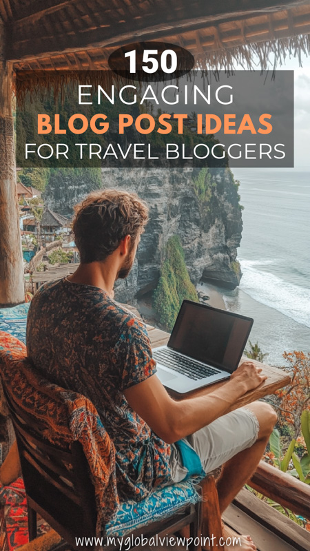 My favorite ideas for writing travel blog posts