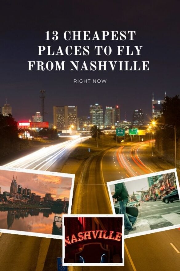 13 Cheapest Places to Fly From Nashville (Right now) Global Viewpoint