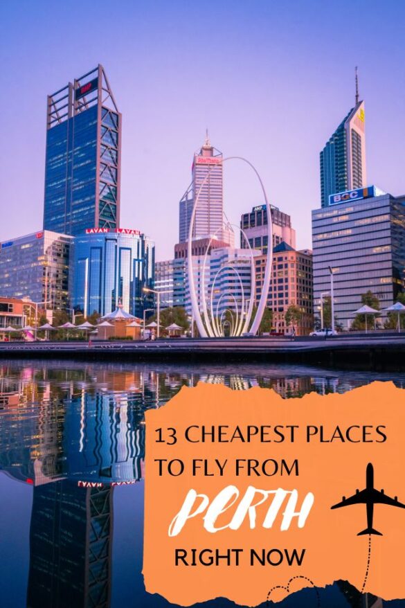 13 Cheapest Places to Fly From Perth (Right Now) Global Viewpoint