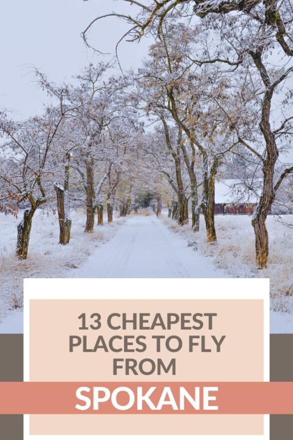 13 Cheapest Places to Fly From Spokane (Right Now) Global Viewpoint