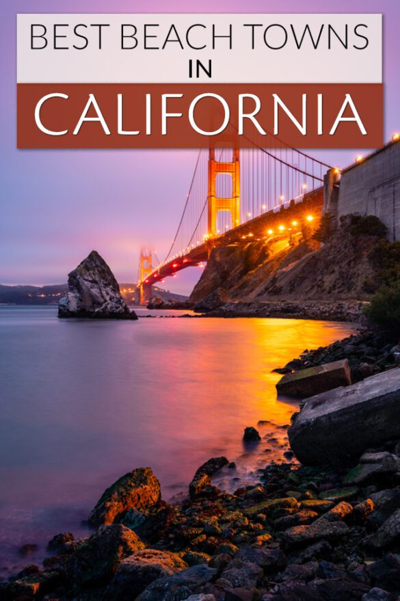 10 Best Beach Towns in California Global Viewpoint