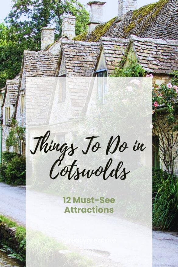 Best Things To Do in the Cotswolds 12 MustSee Attractions Global Viewpoint