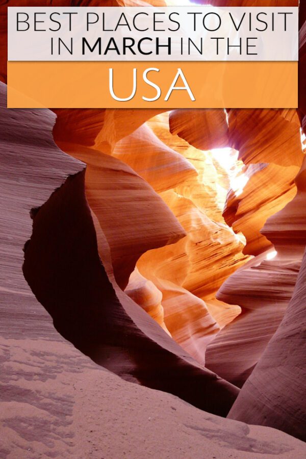 12 Awesome Places to Visit in March 2025 in the US