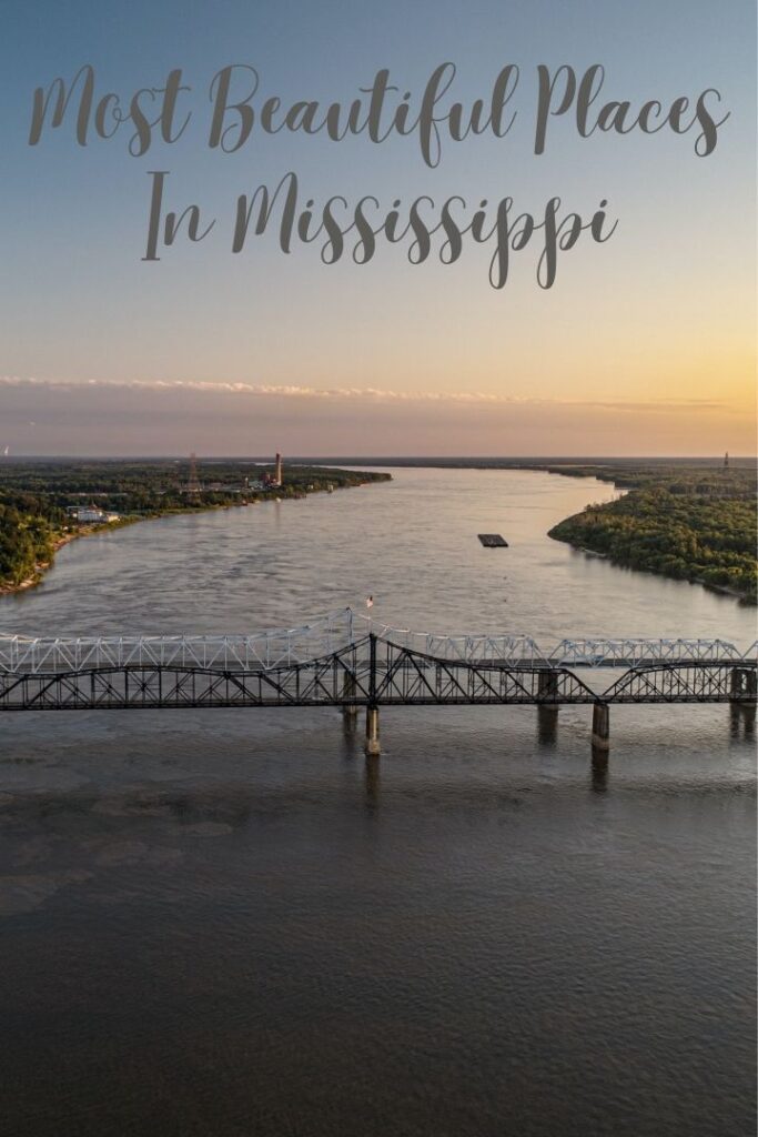 The most beautiful places in Mississippi right now