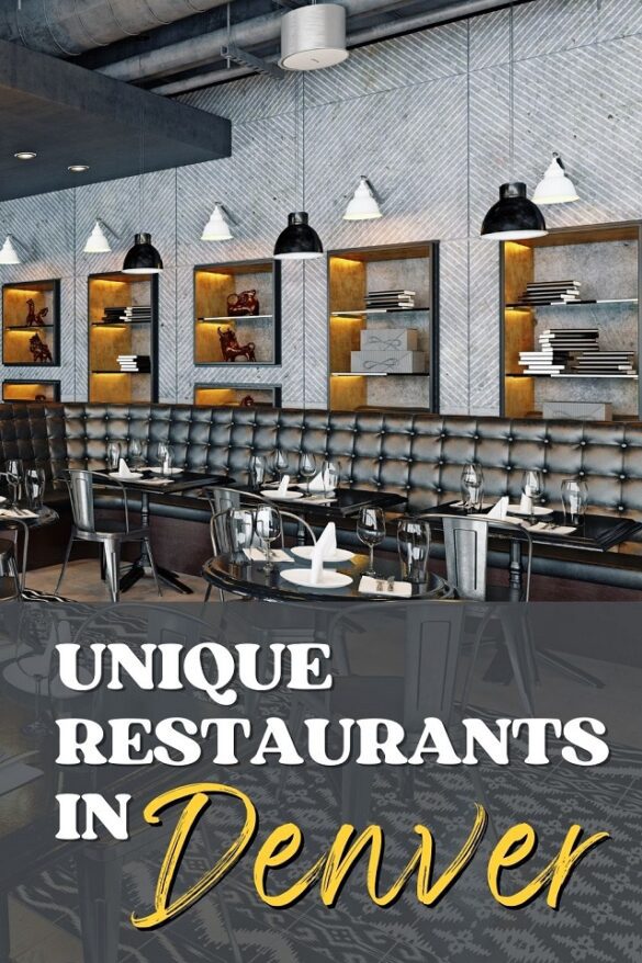 Unique Restaurants in Denver 12 Coolest Denver Places to Eat Global