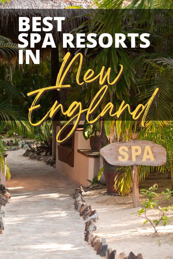 12 Best Spa Resorts in New England Top Luxury Retreats Global Viewpoint
