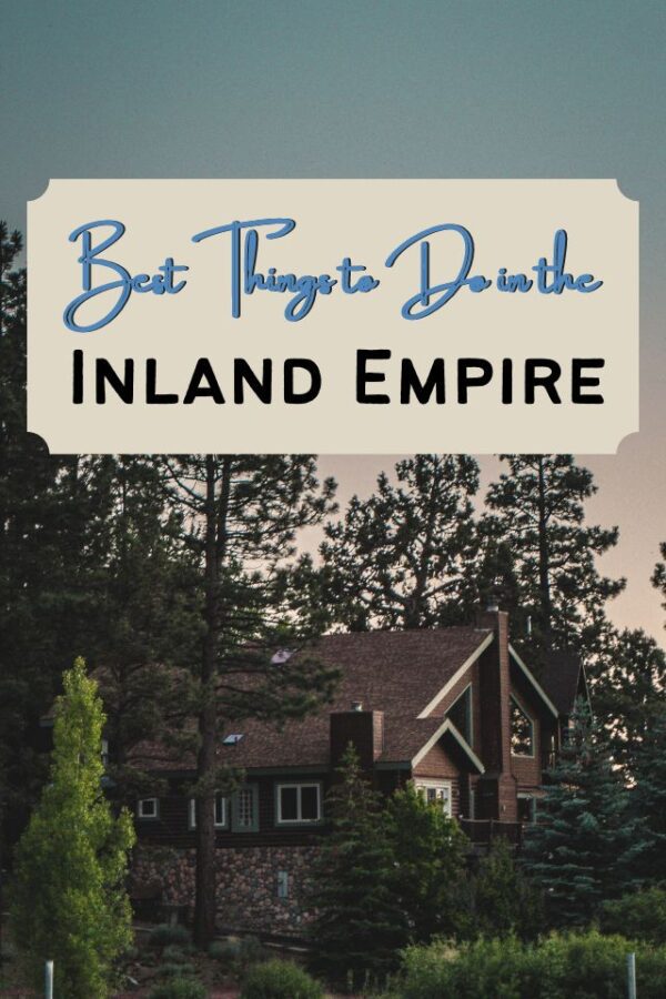 Inland Empire Is This SoCal's Most Underrated Road Trip?