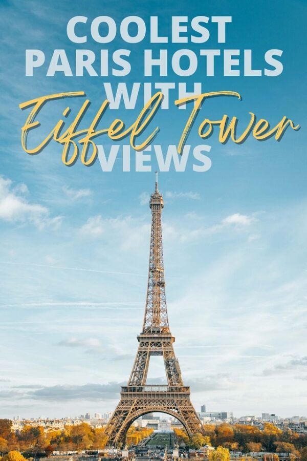 12 Amazing Hotels in Paris with the BEST Eiffel Tower Views - Global ...