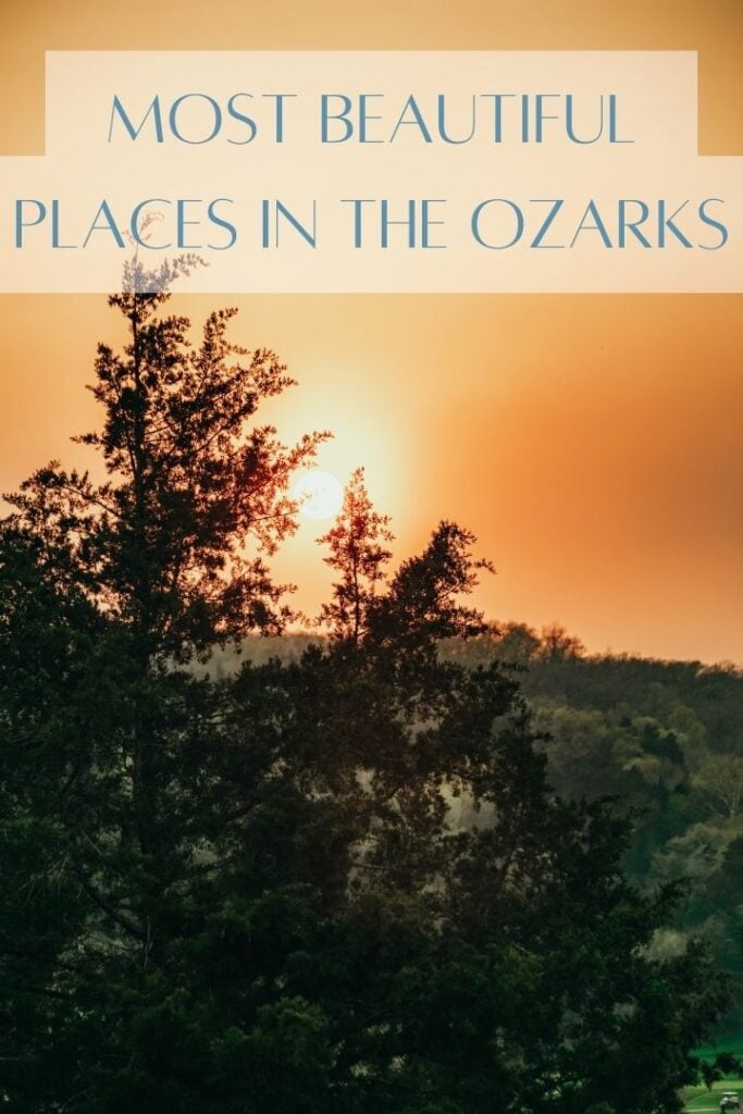 The most beautiful places in the Ozarks for all types of travelers