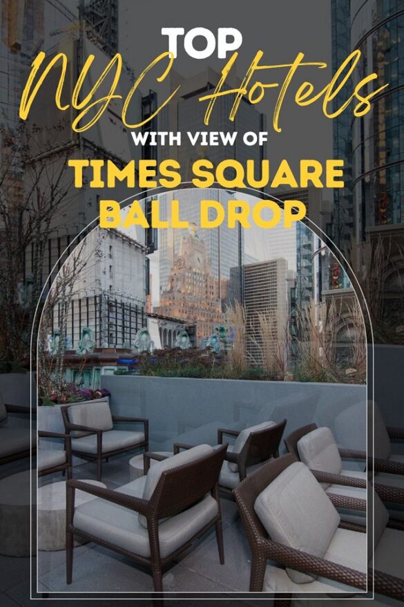 Top 10 NYC Hotels with View of Times Square Ball Drop (New Year’s Eve)