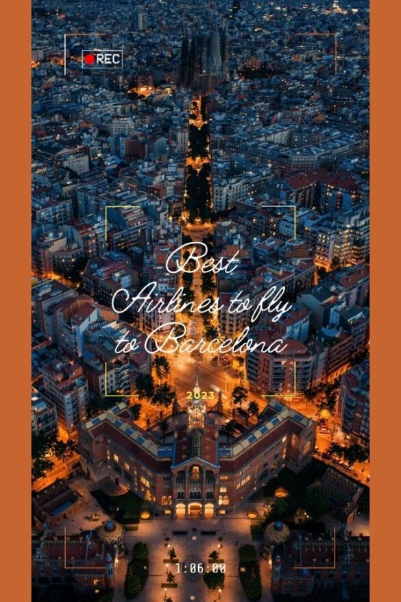 10 Best Airlines to Fly to Barcelona (Updated 2023) Global Viewpoint