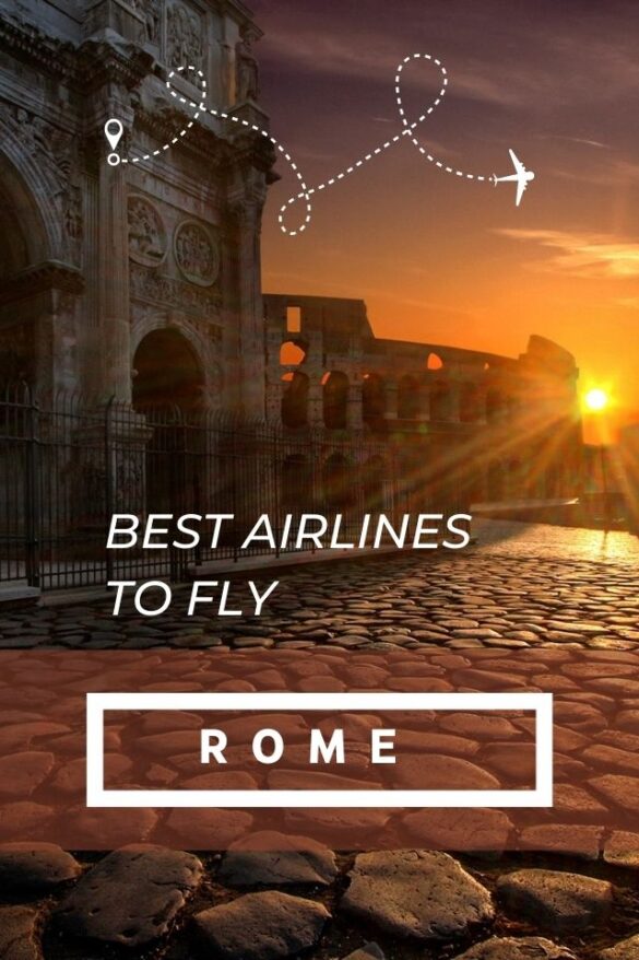 10 Best Airlines to Fly to Rome (Updated 2023) Global Viewpoint