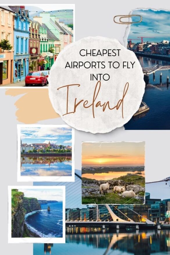 9 Cheapest Airports to Fly Into Ireland (Updated 2023) Global Viewpoint