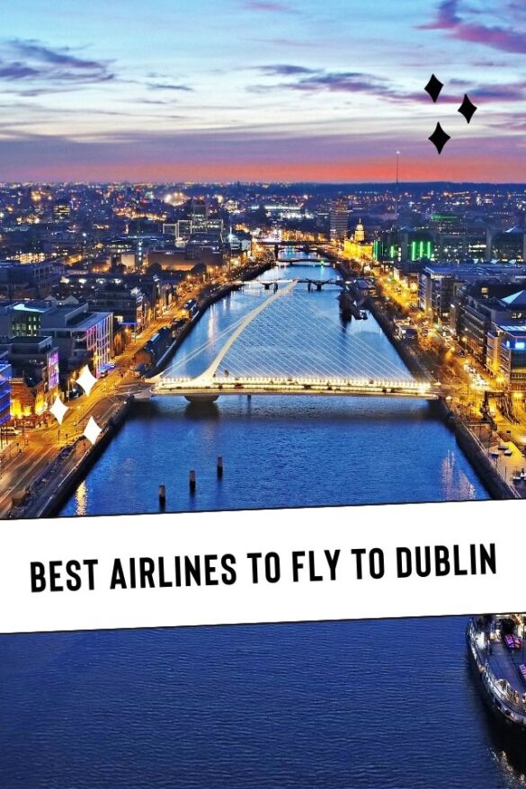 10 Best Airlines to Fly to Dublin (Updated 2023) Global Viewpoint
