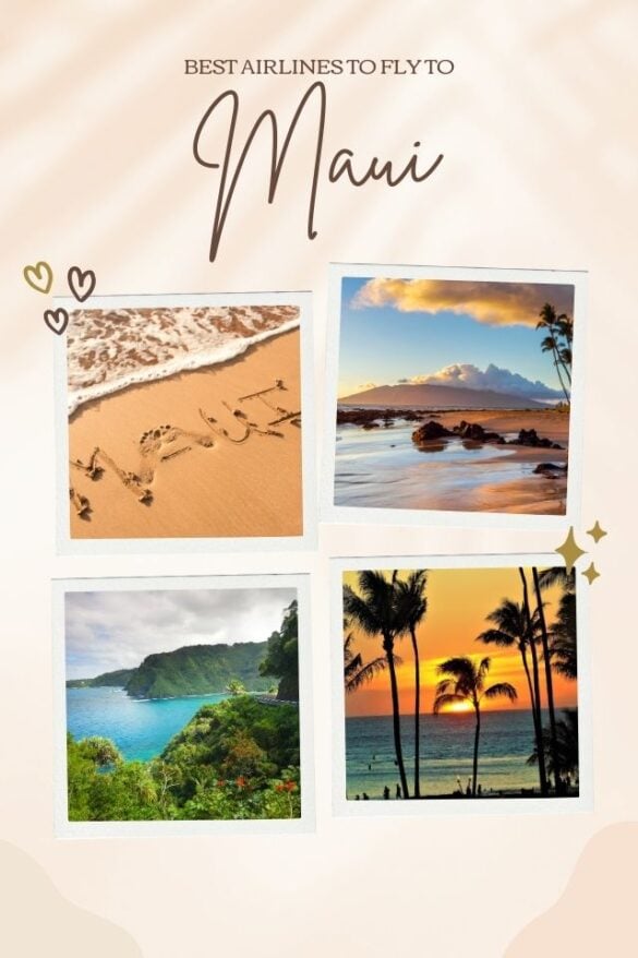 10 Best Airlines to Fly to Maui (Updated 2023) Global Viewpoint