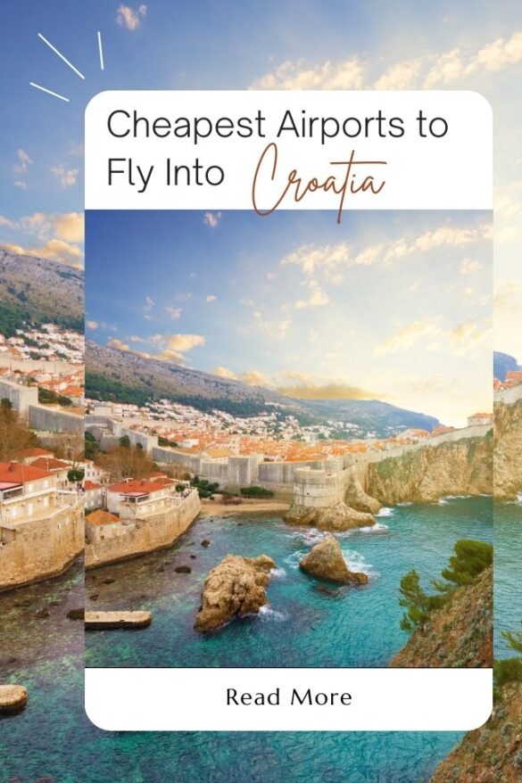 7 Cheapest Airports to Fly Into Croatia (Updated 2023) Global Viewpoint