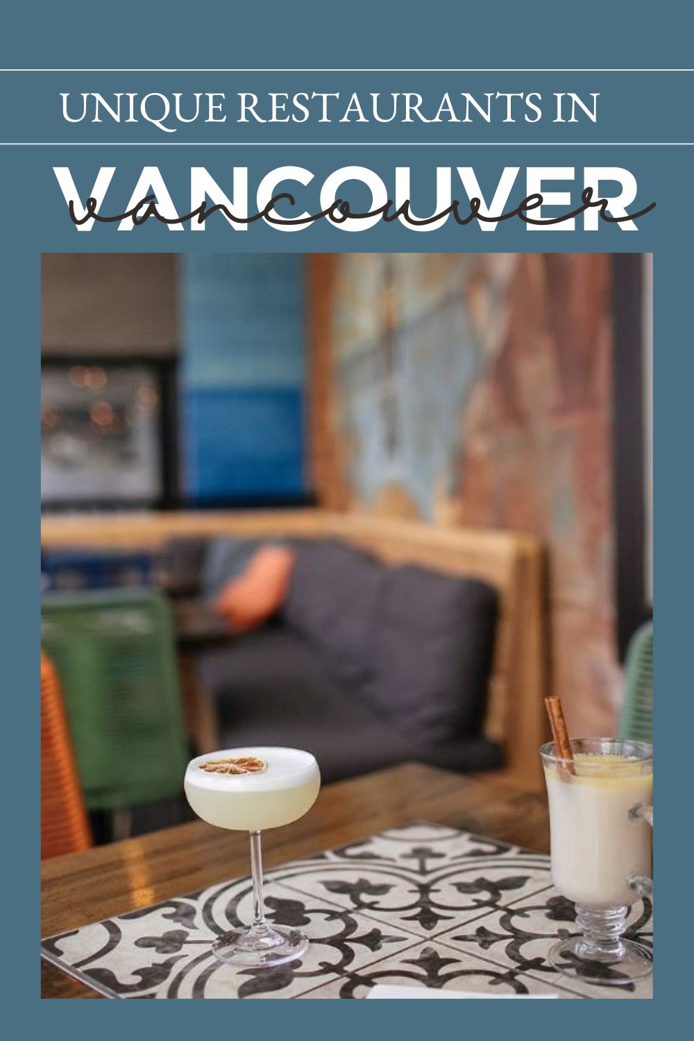 Unique Restaurants in Vancouver 12 Incredible Eateries