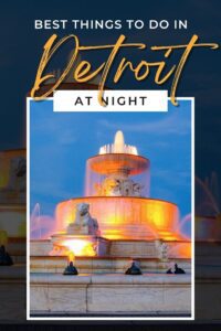 12 EPIC Things to Do in Detroit at Night (Ultimate 2025 Guide)