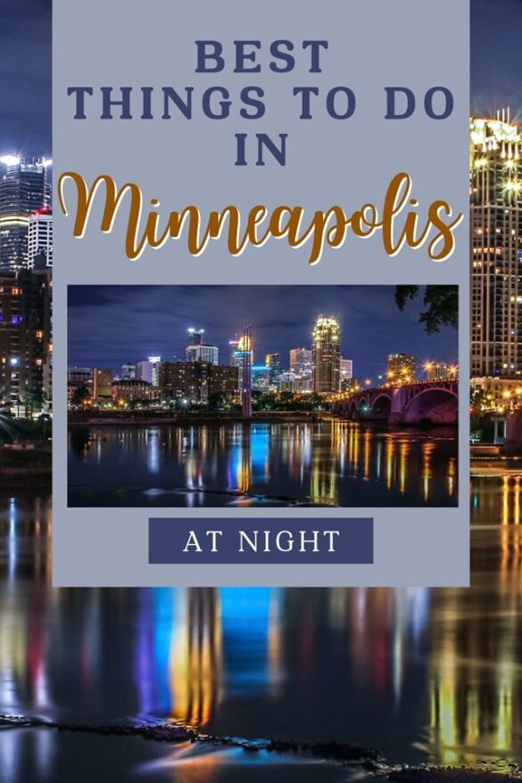 15 EPIC Things to Do in Minneapolis at Night (#6 is Unreal!)