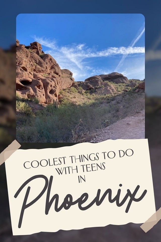 The top things to do with teens in Phoenix for all types of travelers