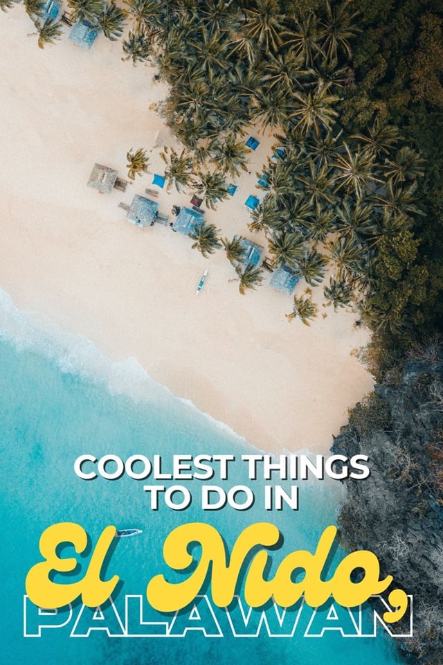 The coolest places to visit in El Nido, Palawan right now