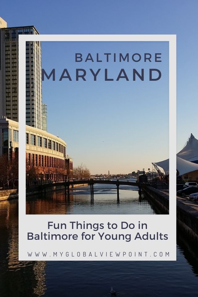 The best things to do for young adults in Baltimore for all types of travelers