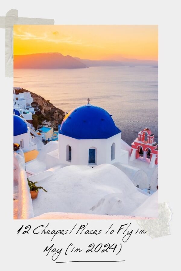 12-amazingly-cheapest-places-to-fly-in-may-2025-global-viewpoint