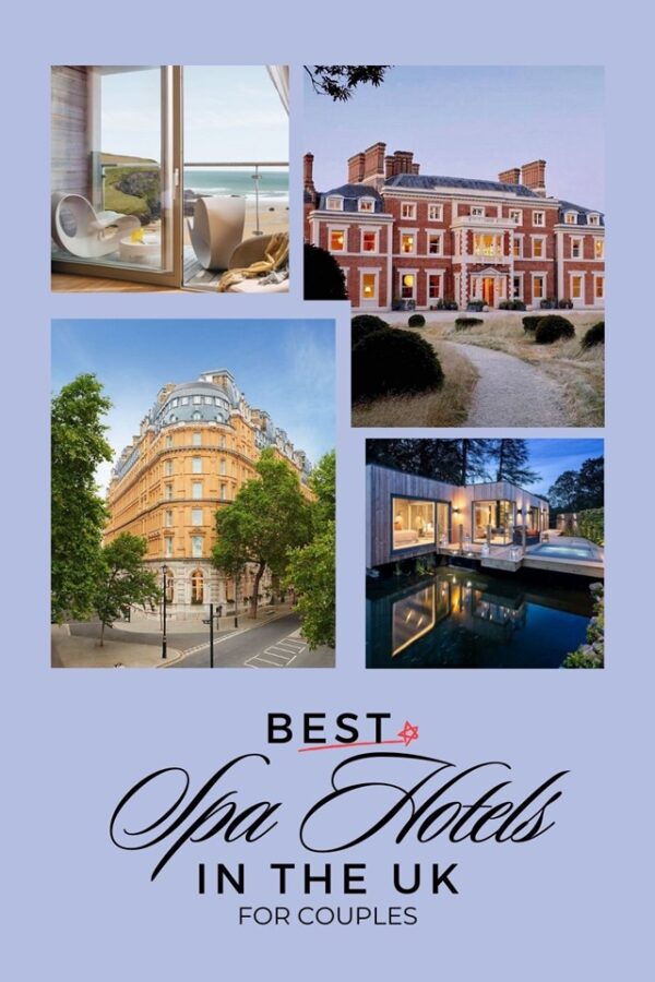 12 Dreamy Spa Hotels in the UK for Couples (Romantic & Rejuvenating)