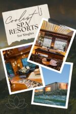 Top 12 Spa Resorts for Singles (EPIC Retreats for Solo Travelers)