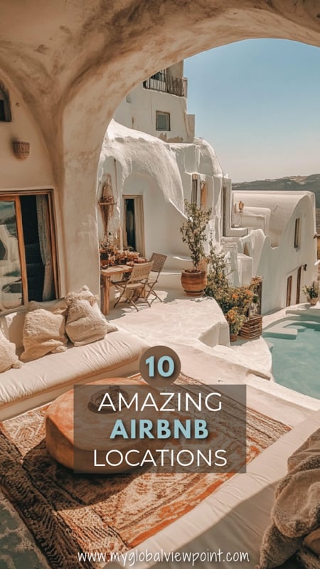 Incredibly beautiful Airbnb locations around the world