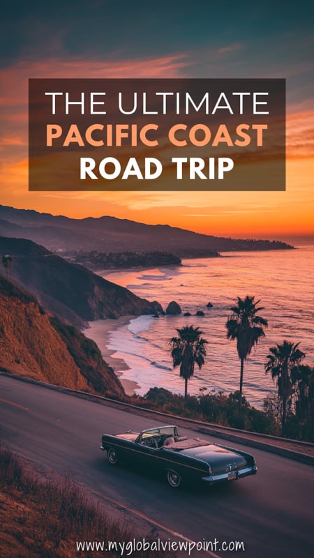 Epic Pacific Coast Road Trip itinerary