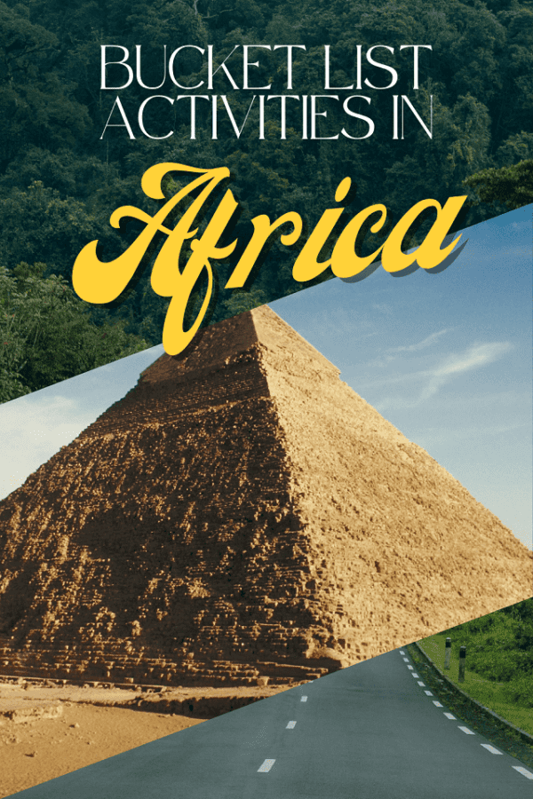 13 Life-Changing Adventures to Try in Africa (2026 Bucket List ...