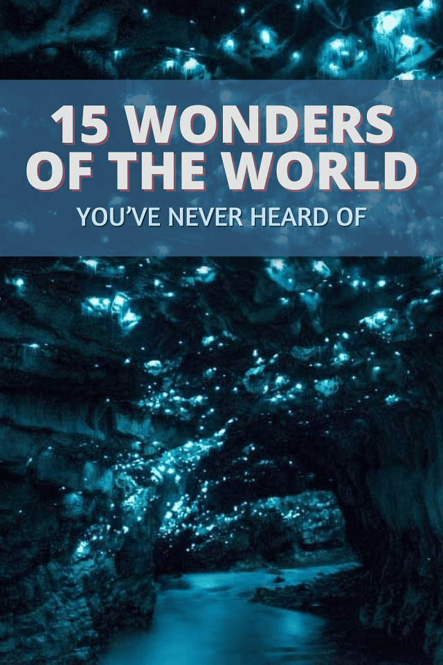 The top wonders of the world you've never heard of for all types of travelers