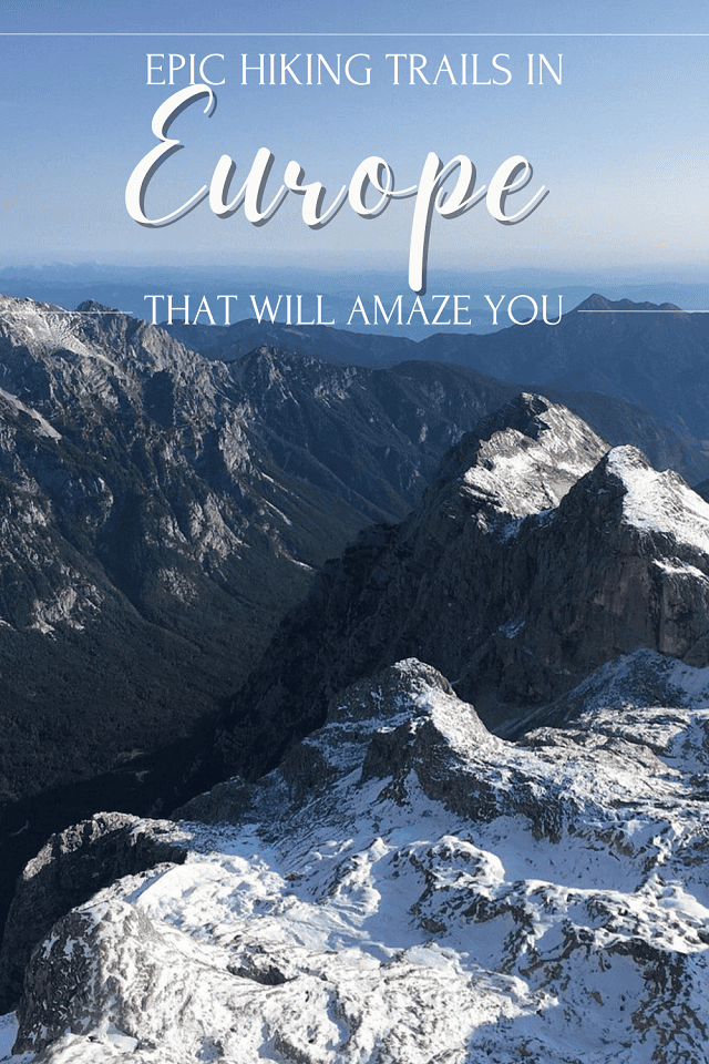 These 12 epic hiking trails in Europe will amaze you
