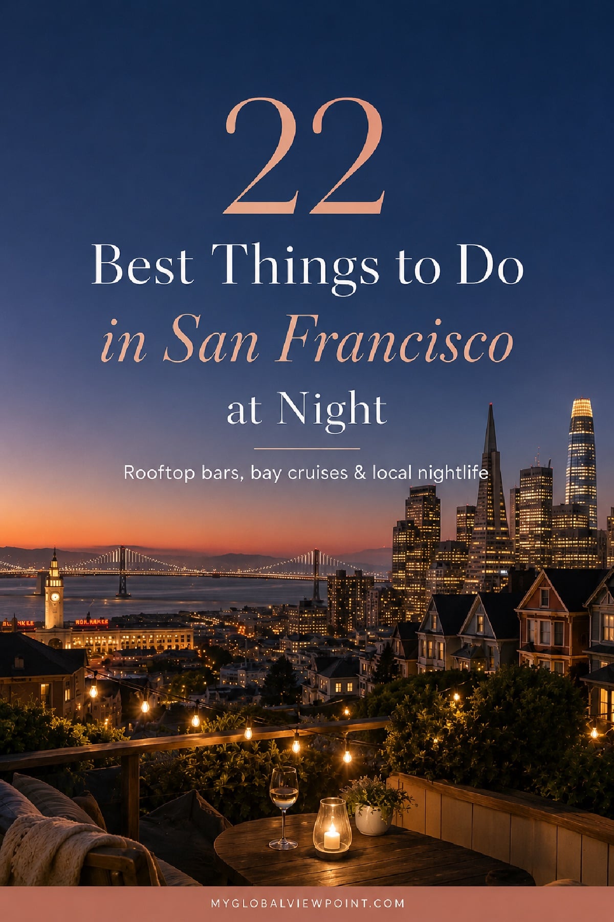 The top places to visit in San Francisco at night right now