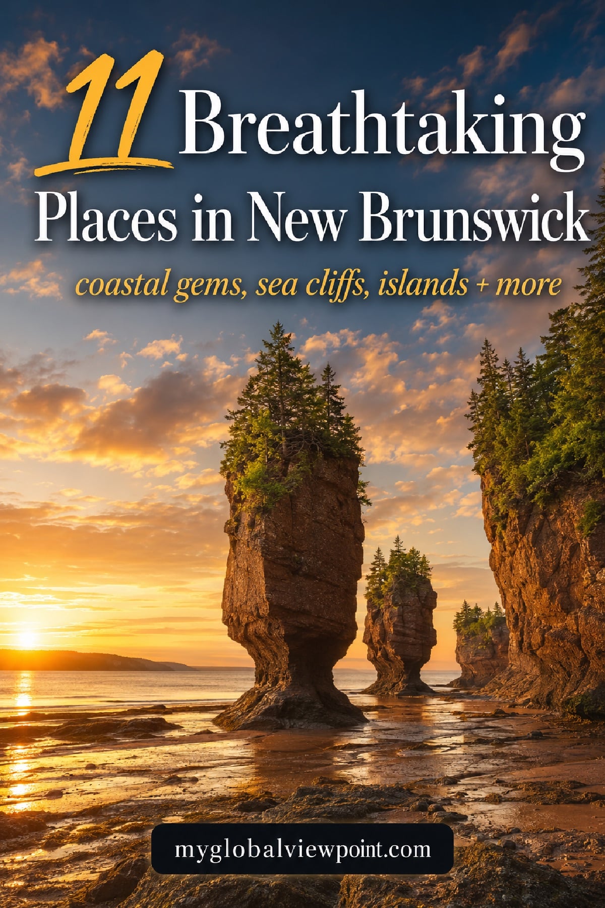 The most beautiful places in New Brunswick right now