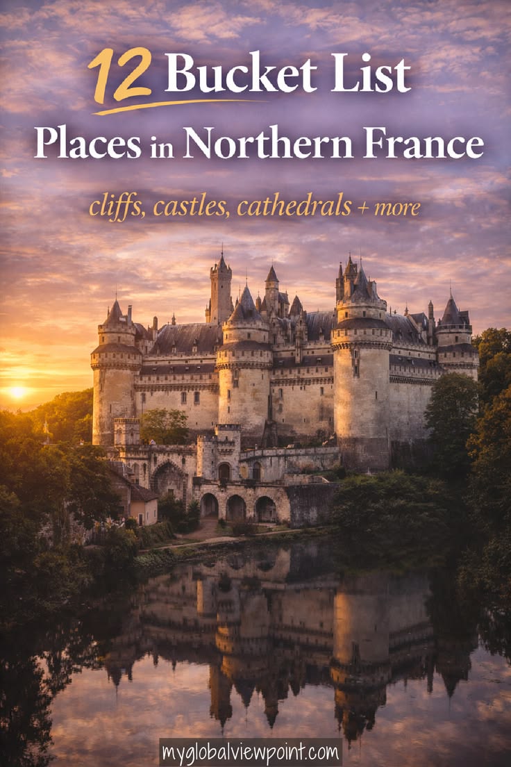 The most beautiful places in the North of France right now