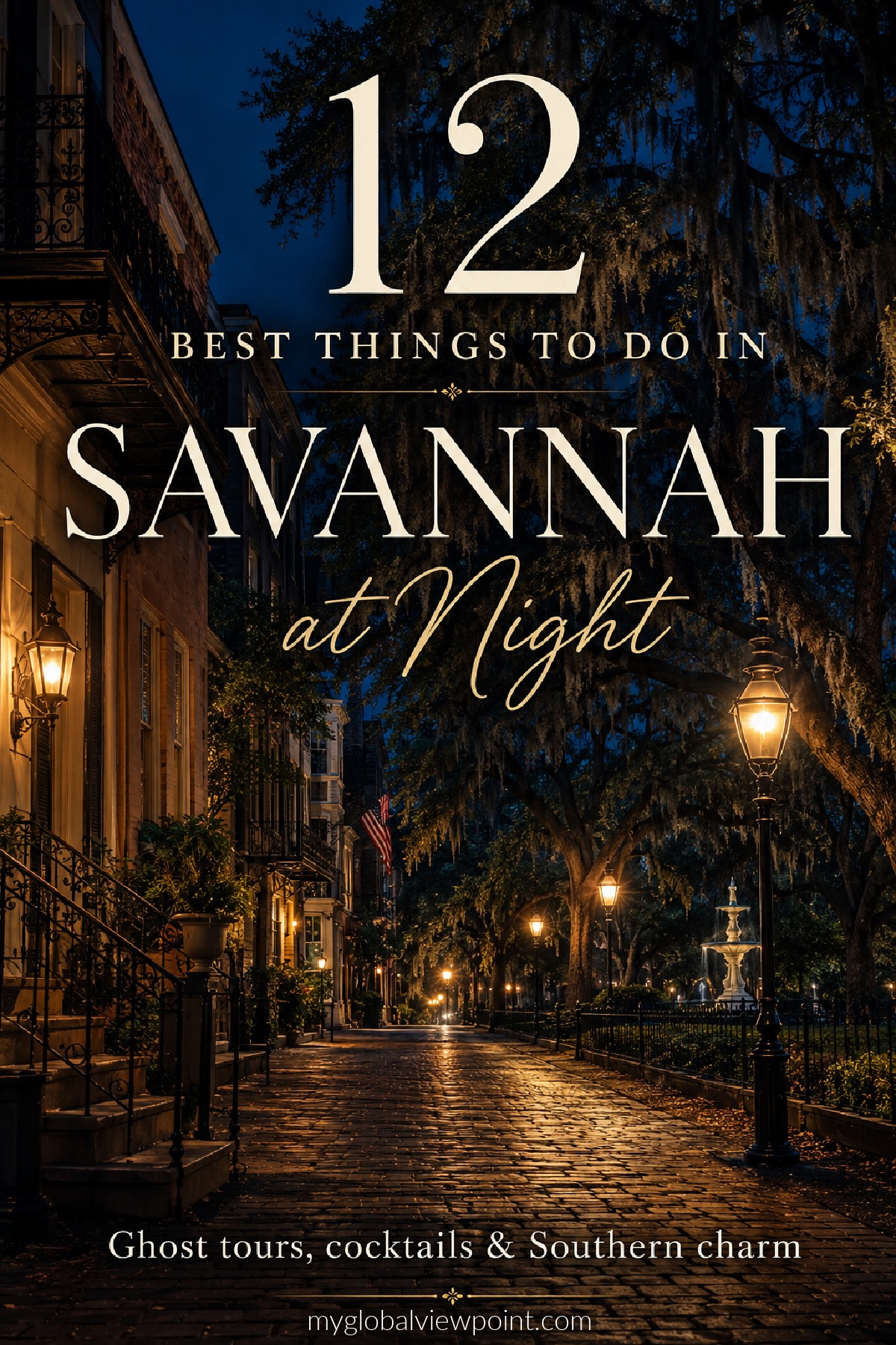 The top places to visit in Savannah at night right now