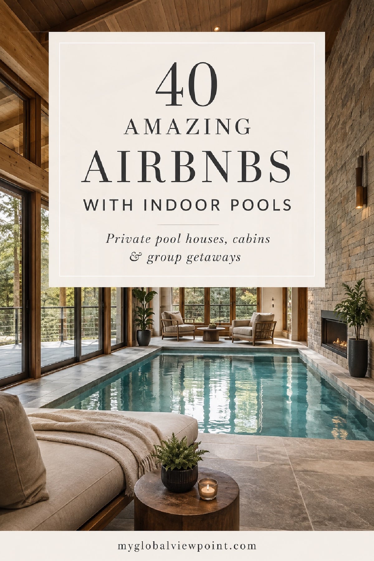 40 amazing Airbnbs with indoor pools for private pool houses, cabins, and group getaways