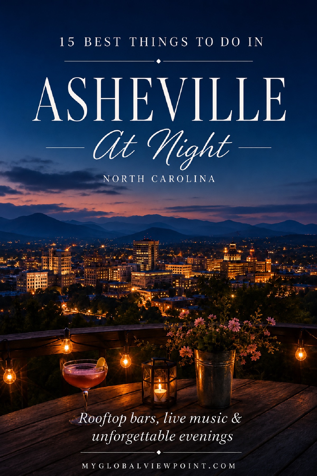 The top places to visit in Asheville at night right now