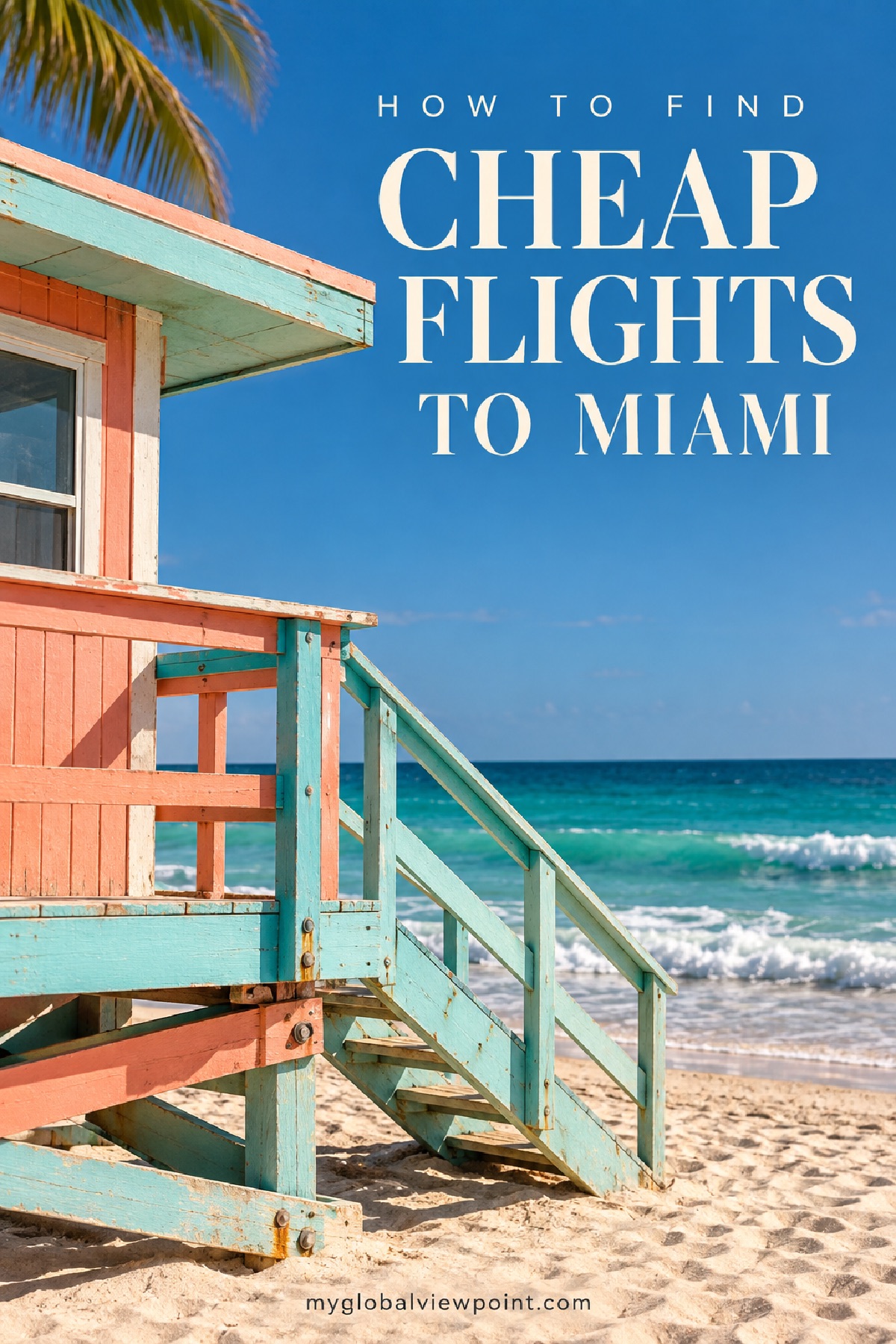 How to find cheap flights to Miami