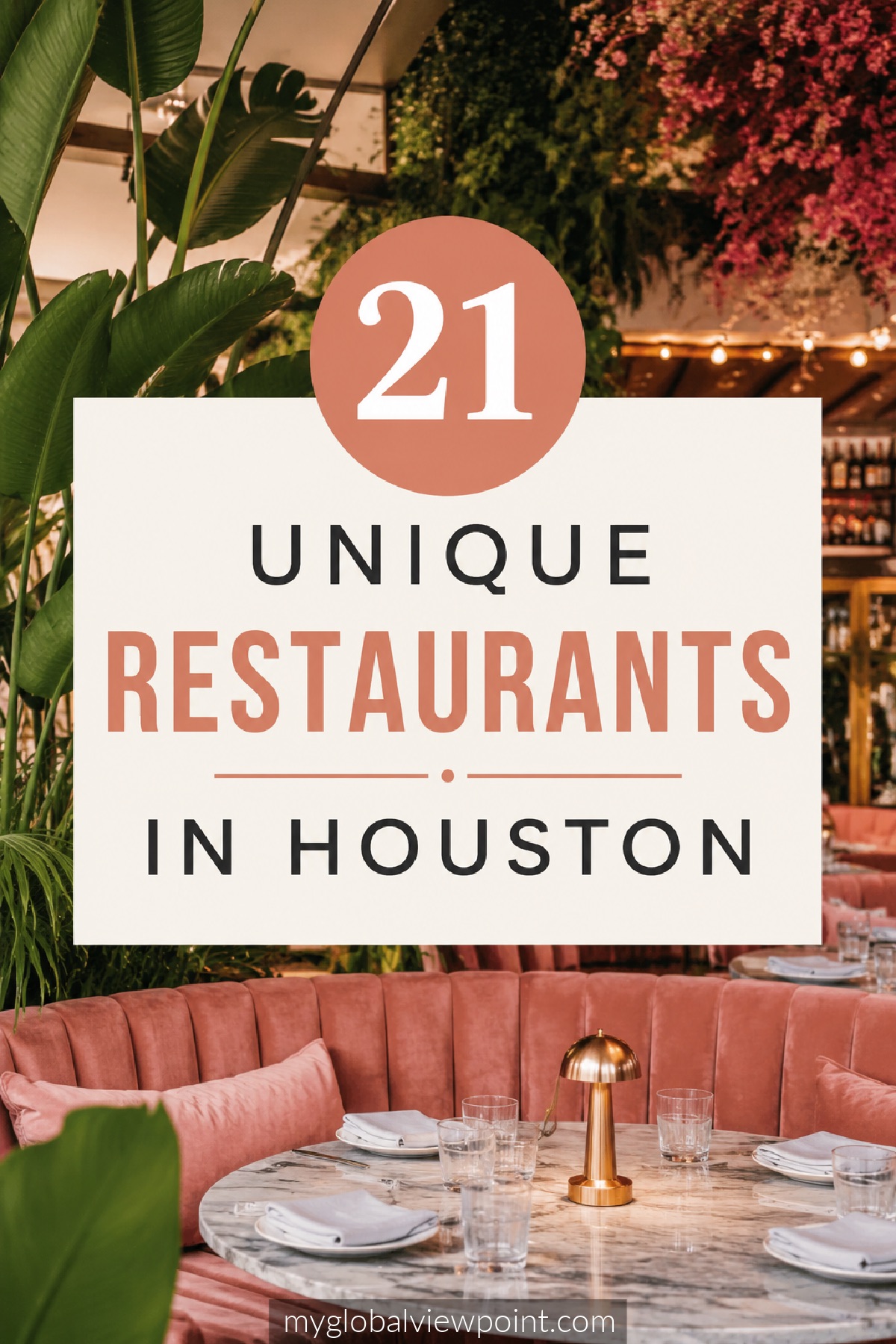 21 unique restaurants in Houston