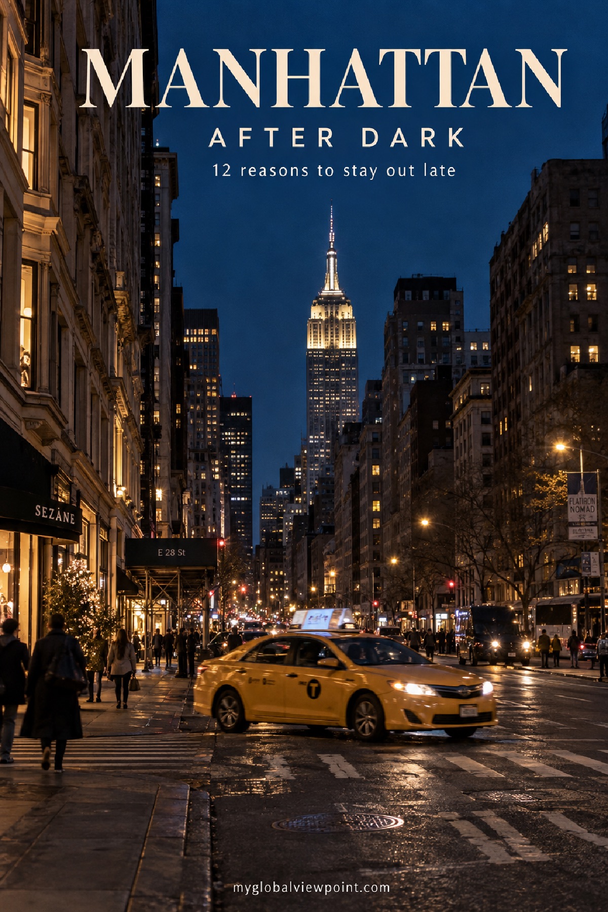 Reasons to stay out late in Manhattan at night