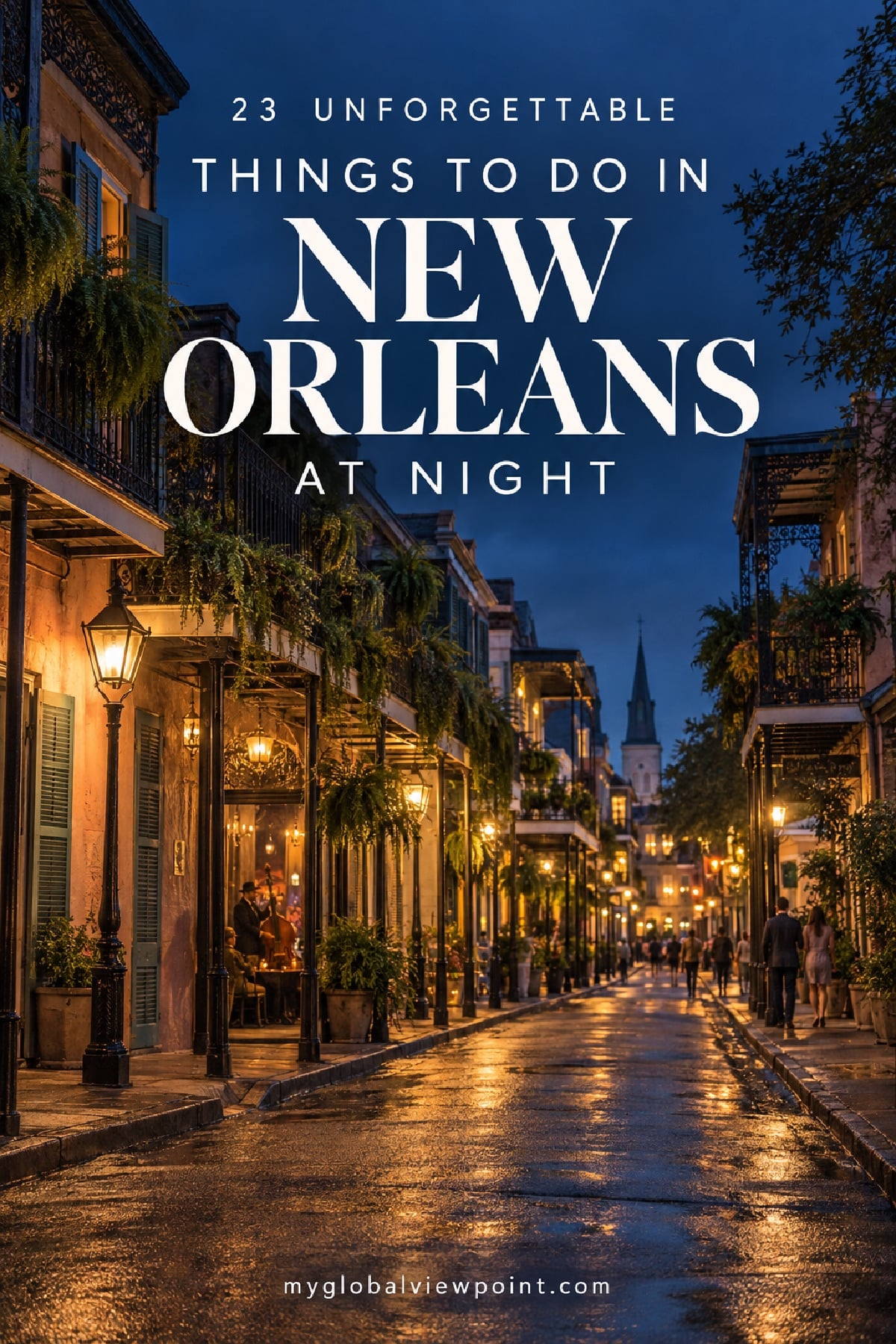 The top places to visit in New Orleans at night right now