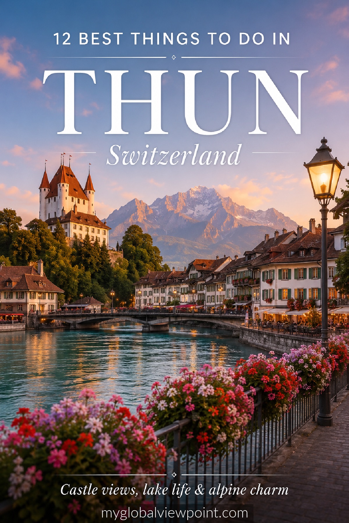 The best things to do in Thun, Switzerland