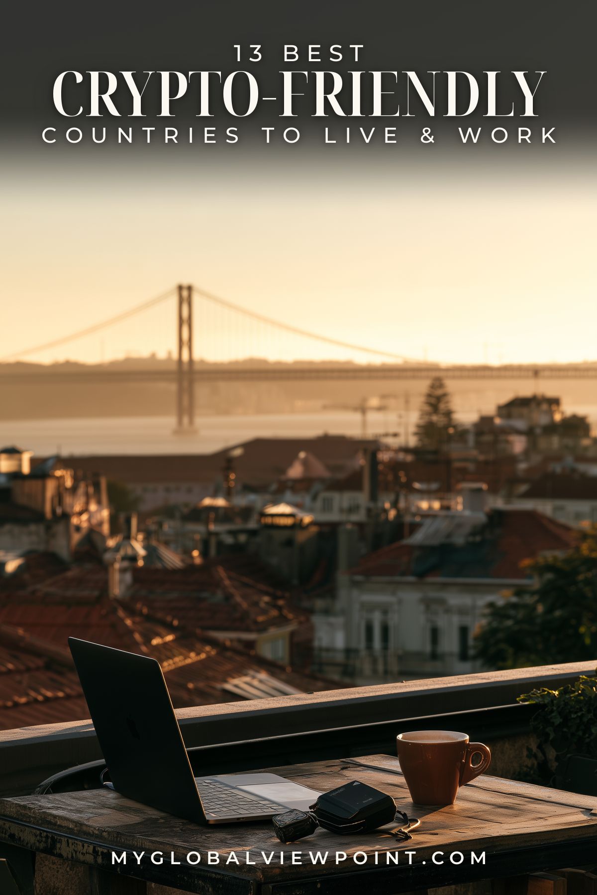Crypto-friendly countries guide pin with a laptop and coffee above Lisbon's rooftops and river.