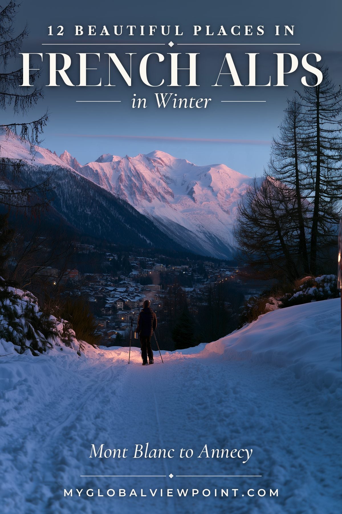 Pinterest travel graphic showing a traveler on a snowy path above an Alpine town and mountain peaks.