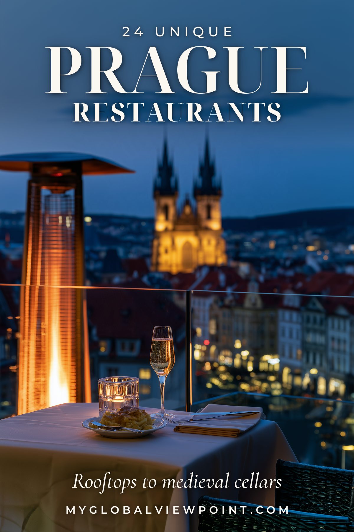 Pinterest travel graphic showing a rooftop table overlooking Prague rooftops and twin church towers at dusk.