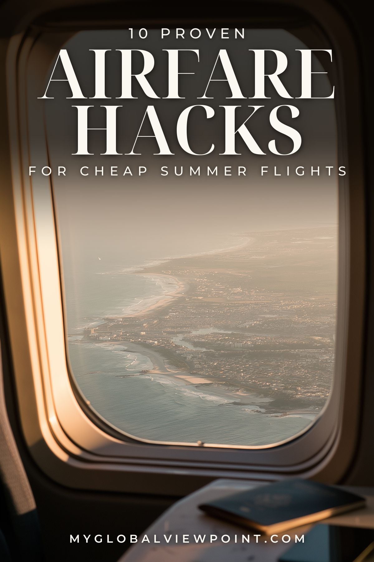 Summer airfare hacks pin with an airplane-window view of a sunlit coastline.